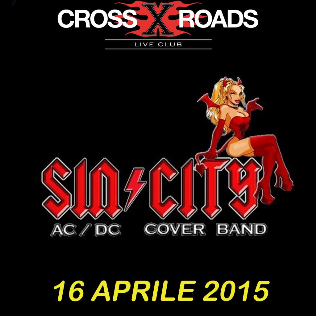 Sin City - AC/DC tribute - 16 aprile 2015 - crossroadsliveclub.it/page.do?ide=29…