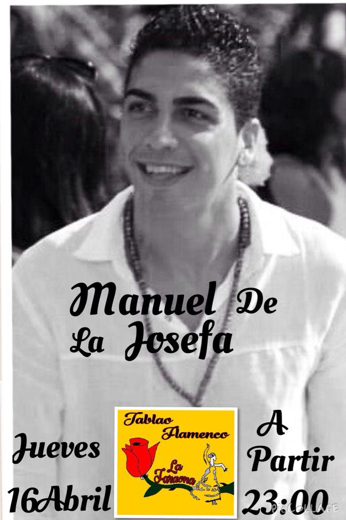 <a href="/Manueldelajosef/">Manueldelajosefa</a> Jueves 16 Tablao la faraona presenta a Manuel de la Josefa..en concierto..entrada gratuita