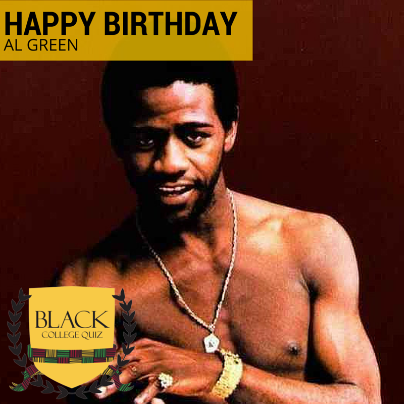 Happy Birthday Al Green! 