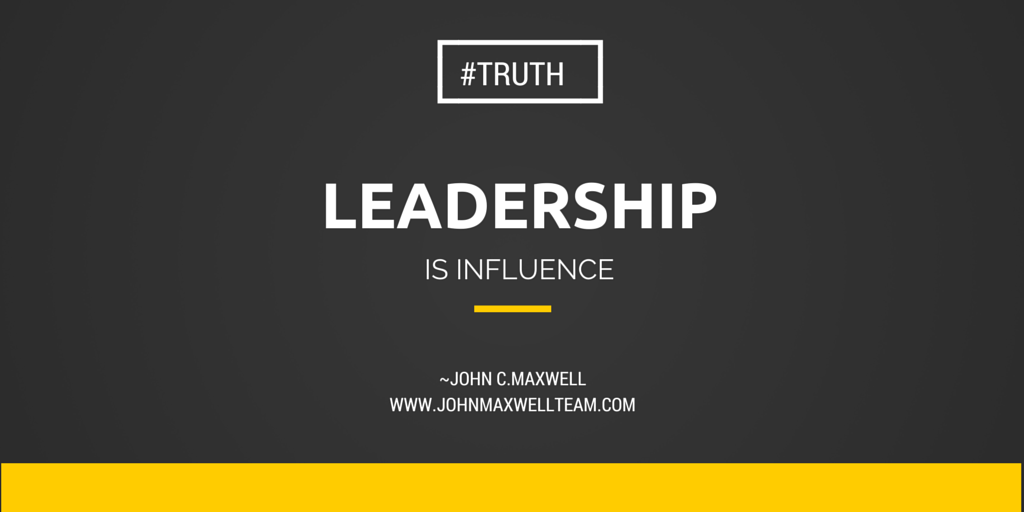 #Leadership is #Influence. Nothing more, nothing less. #JMTeam