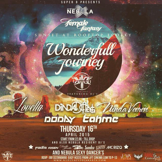 Future_Dance's tweet image. #NEXT, Thursday april 16th 2015 @nebulaclubjakarta "Wonderfull Journey". cc @JavapartyID @InfoDUGEM