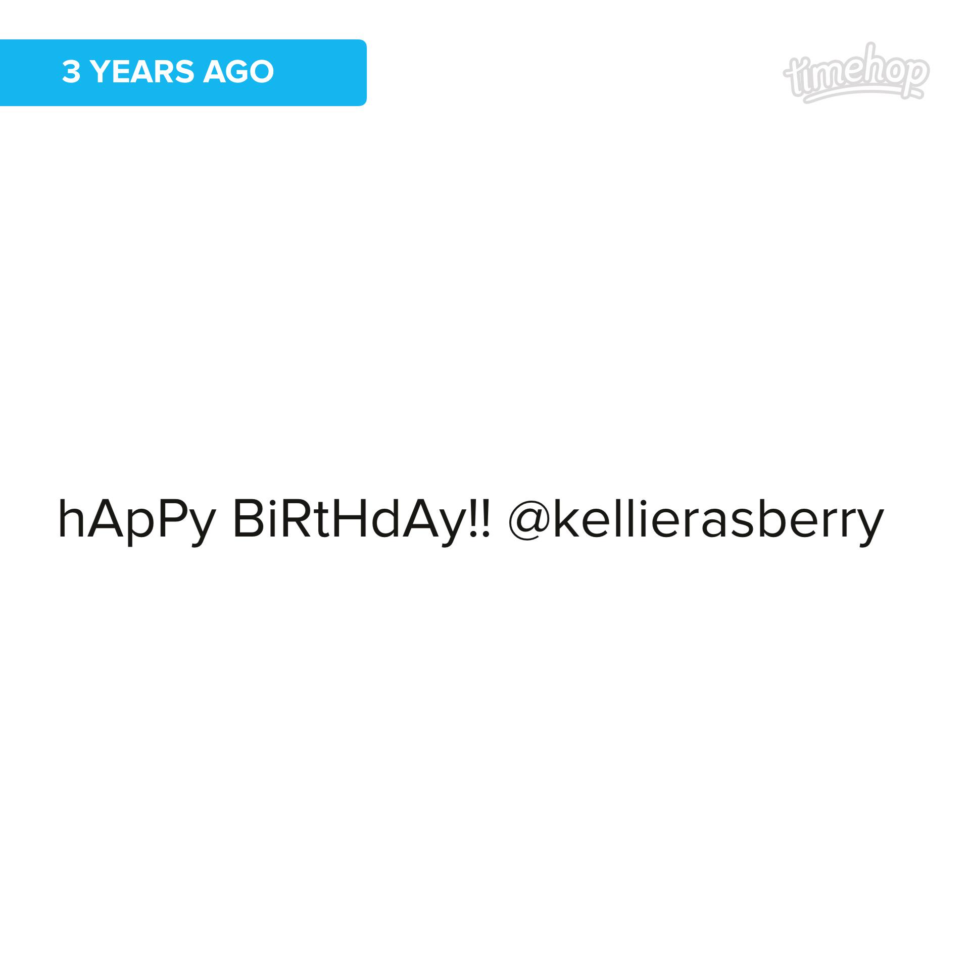 Happy Birthday Kellie Rasberry! Look at what was in my  