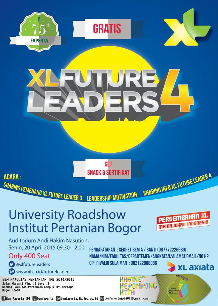 bemfaperta's tweet photo. "XL FUTURE LEADERS 4"
20-4-15 at 9.30-12.00 @AHN 
only 400 seat!
FREE, GET Snack &amp; Sertifikat
Buruan daftar!
@bemgipb http://t.co/cRU1Jq2YpO