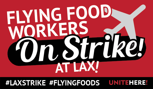 unitehere's tweet photo. BREAKING: #FlyingFoods workers @ LAX are ON STRIKE protesting understaffing &amp; not enough equipment! Pls RT #LAXstrike http://t.co/DSHePL93JX