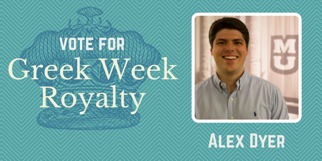 MizzouGW's tweet photo. Vote Alex Dyer for Greek Week King: https://t.co/P01Mo0fcfI #MIZGW15 http://t.co/SYY2X3NX4g