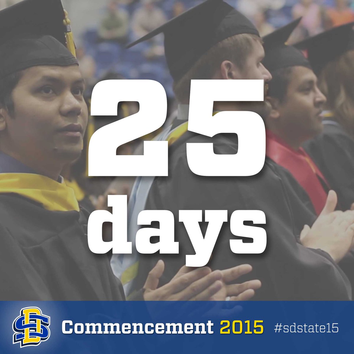 SDState's tweet photo. And the countdown begins. 25 days until Commencement. #sdstate15 http://t.co/uJ9s3NwYCR