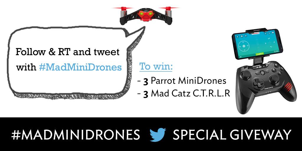 MadCatz's tweet photo. Enter the #MadMiniDrones contest for chance to @Parrot MiniDrones and @MadCatz C.T.R.L.R ! http://t.co/GbkIG37k8r http://t.co/n14DAm22fr