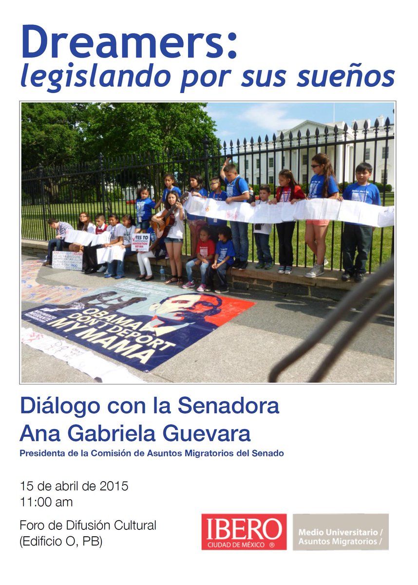 prami_iberocdmx's tweet photo. "Dreamers: legislando por sus sueños." 15 de abril en la IBERO @MigrantVoiceUK @hrw_espanol @AIMexico @Observa_Colef http://t.co/oAcQui7Mx2