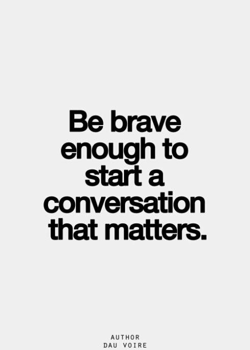 Be brave. Start the conversation about addiction and recovery. Tell your story. #breakthestigma