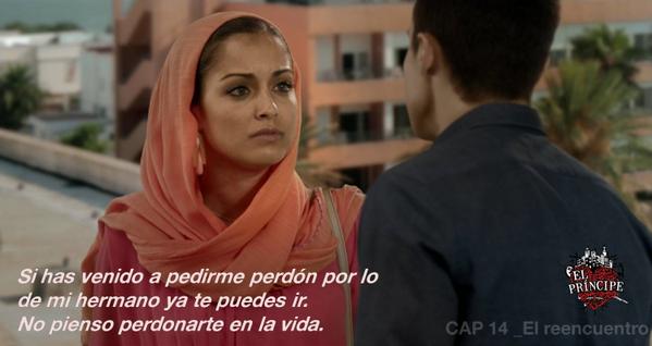 Si has venido a pedirme perdón por lo de mi hermano, ya te puedes ir. No pienso perdonarte en la vida.  #ElPrincipe1