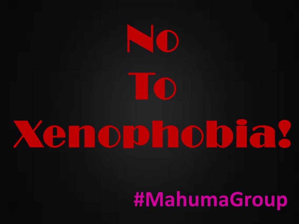 MahumaG's tweet photo. #NoToXenophobia  #MahumaGroup http://t.co/z7FfHuoLHW