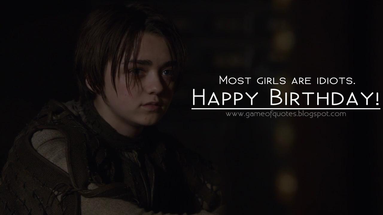 \" Happy Birthday Maisie Williams! Happy Birthday Arya Bb!! 