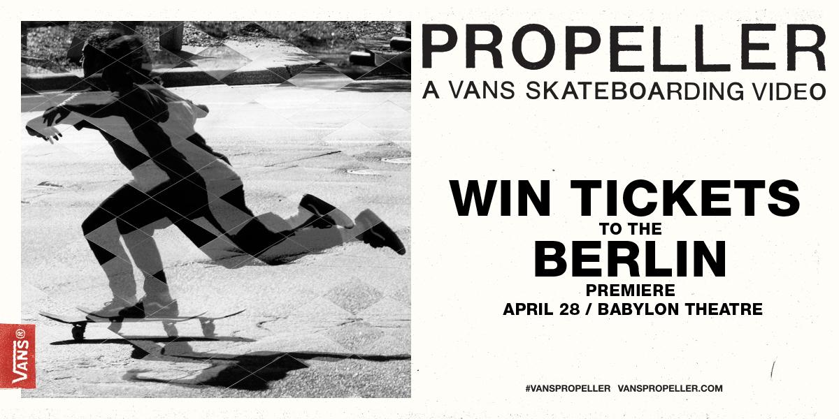 RETWEET + FOLGE @vans_europe und gewinne zwei Premierentickets für unseren neuen Skate-Film #VansPropeller in Berlin