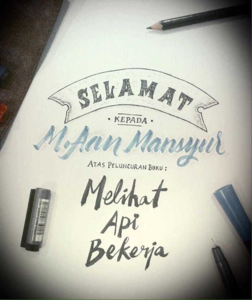 Selamat Utk Peluncuran Buku nya Aan Mansyur <a href="/hurufkecil/">m aan mansyur</a> handlettering by <a href="/cautsarkahvy/">Cautsar Kahvy</a> 
#melihatapibekerja