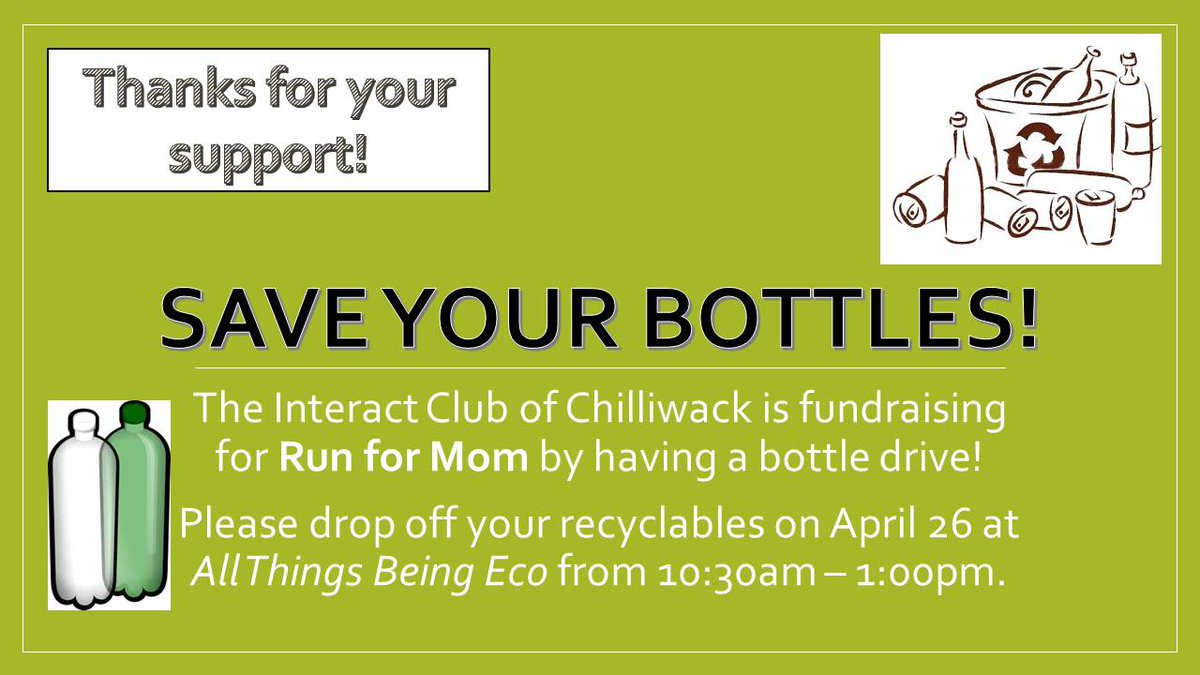 FVHCF's tweet image. Bottle drive April 26 10:30 - 1 in support of Run for Mom @EnviroGirlz 7388 Vedder - thanks @CInteract!