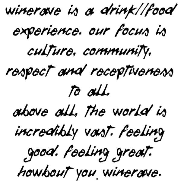 PEACE. LOVE. UNITY. RESPECT. #PLUR #WINERAVE