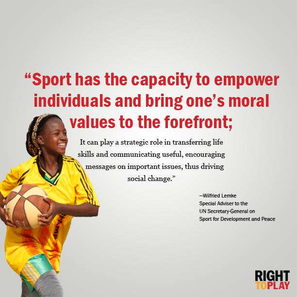 RightToPlayCAN's tweet photo. "Sport has the capacity to empower..." (Wilfried Lemke) RETWEET if you agree! #WisdomWednesday MT @unosdp http://t.co/Fko6XagJg4