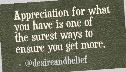 DesireAndBelief's tweet image. Appreciation for what you have is one of the surest ways to ensure you get more.