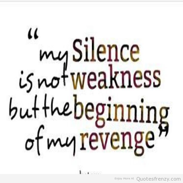 Mrs Samreen On Twitter Silence Best Way To Take Revenge Http T Co Obzwfhhdt2 Twitter