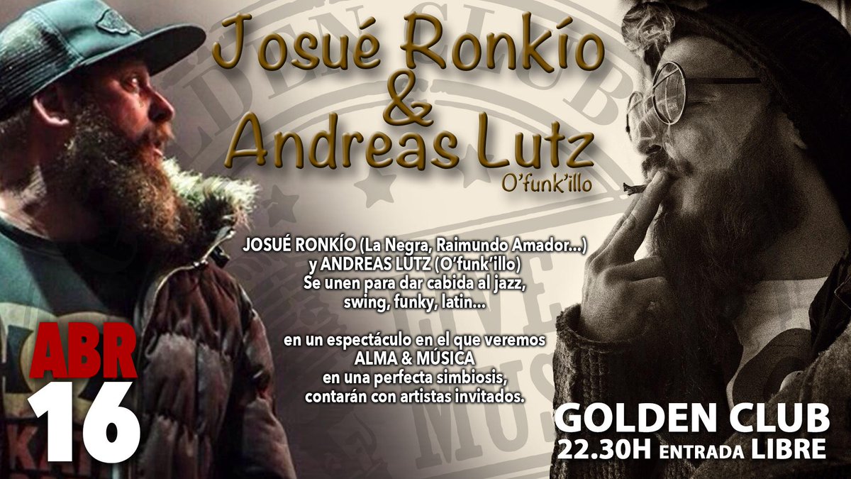 .<a href="/GoldenClubMusic/">Golden Club</a> recuerda: #concierto de <a href="/Josueronkio/">Josue ronkio</a> y <a href="/AndreasfunkLutz/">Andreasfunk Lutz</a> hoy jueves a las 22,30 h. Entrada libre