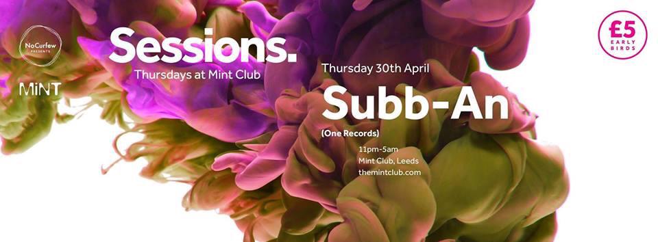MiNTSESSiONS's tweet photo. This one we've been really excited for at #MintSessions HQ! Subb-An is coming to Leeds! http://t.co/GqORFV0PdX