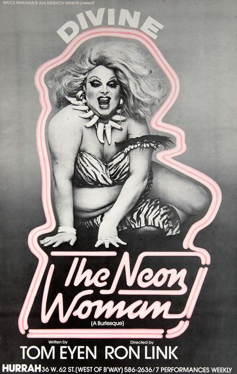 DivineOfficial's tweet photo. #TheNeonWoman opened on April 16, 1978 starring #Divine (as Flash Storm). Written by #TomEyen. Directed by #RonLink. http://t.co/coWTwLJBFb