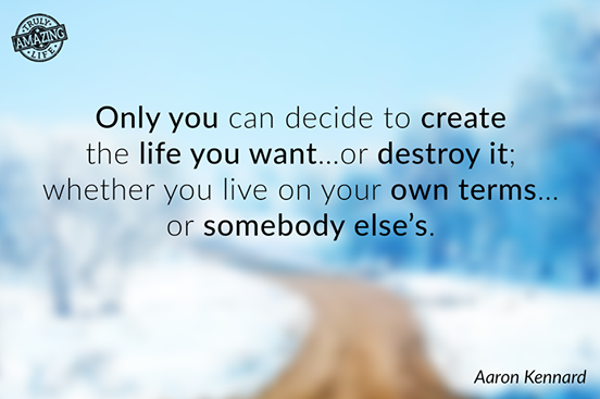 TrulyAmazingNow's tweet image. Only you can decide to create the life you want viralt.ag/1DdZd2p