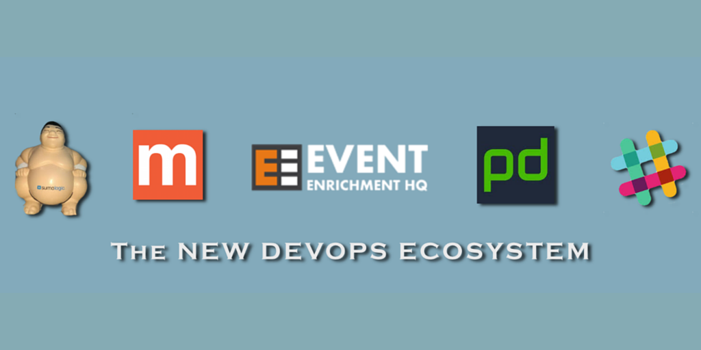 .@SumoLogic @mailparser @EventEnrichment @pagerduty & @SlackHQThe: The New #DevOps Ecosystem.
onc.al/LIA9C