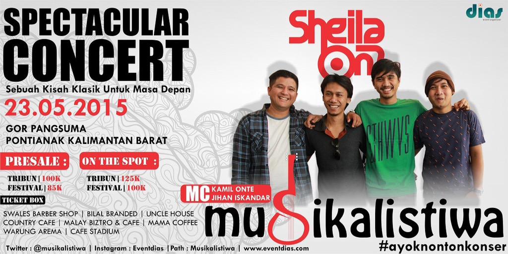 #SO7show | Spectacular Concert with <a href="/sheilaon7/">Sheila On 7</a> | 23 Mei 2015 | GOR Pangsuma | PONTIANAK | More Info: <a href="/musikalistiwa/">Musikalistiwa</a>