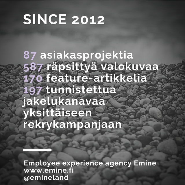 Emineland's tweet image. Mitä sitä onkaan tullut tehtyä? #since2012 #employee_experience #employer_image #HRmarketing #workwork