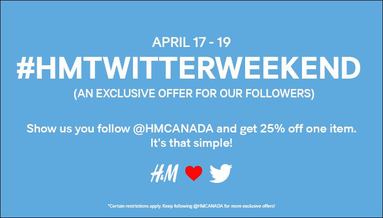 hmcanada's tweet photo. It’s #HMTwitterWeekend ! Follow @HMCanada and get 25% off an item of your choice until April 19th! http://t.co/Ggn04Eggwm
