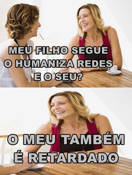 DesumanizaRedes's tweet image. hahahahahaha RT @goku_of_shadows: @HumanizaRedes 
@DesumanizaRedes
#desumanizaredes