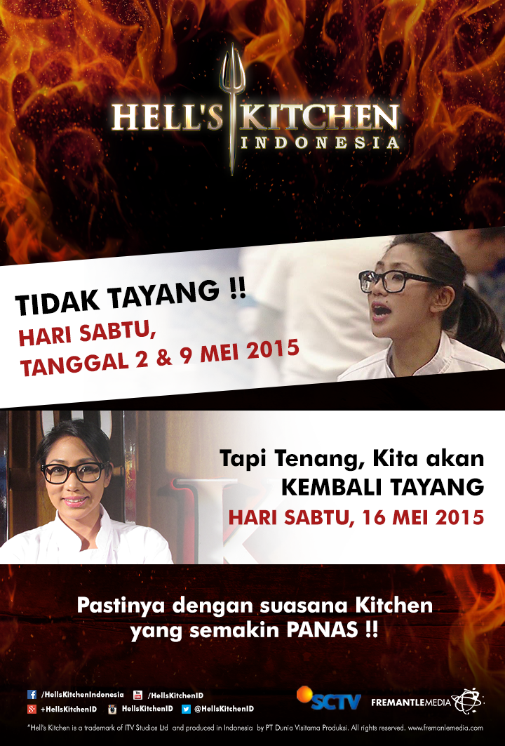 Hari ini &amp; minggu depan #HellsKitchenID tidak tayang yaa.. Jgn lupa saksikan kembali pd 16 Mei 2015 di <a href="/SCTV_/">SCTV</a>