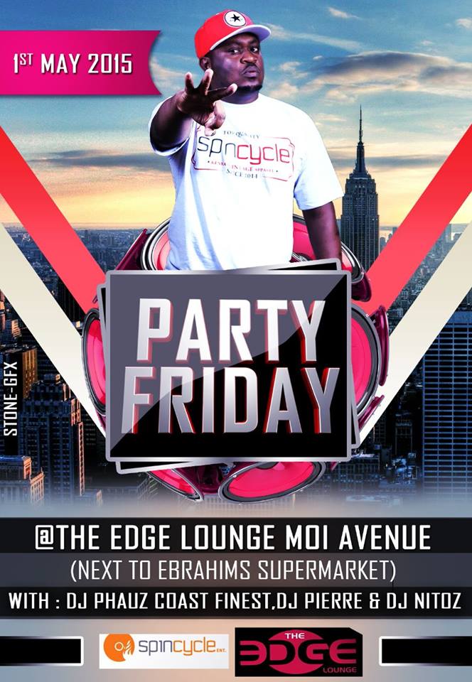 SpinCycleLtd's tweet photo. This Fri 1st May 2015 #Party_Friday AT:THE EDGE (NAIROBI,KENYA) WITH MOMBASA FINEST>>> @PHAUZ360 http://t.co/khB4a3GYhe