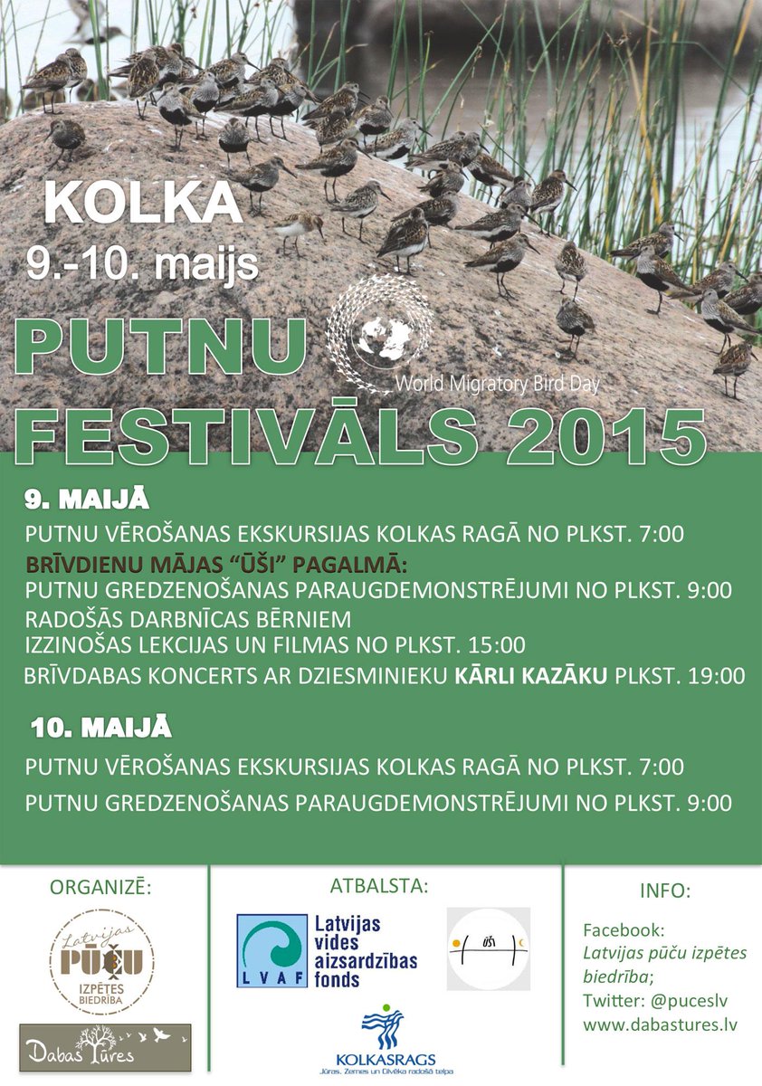 Aicinām uz PUTNU FESTIVĀLU 2015! Jau otro gadu pēc kārtas arī Latvijā atzīmēsim pasaules migrējošo putnu dienas!
