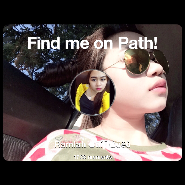 ana_wpp's tweet photo. I've shared 1,738 memories with my friends on #Path - see them now at http://t.co/oPJgKUd0RV! #thepersonalnetwork http://t.co/gKgVUgOgXT