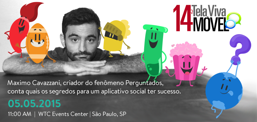 Perguntados_app's tweet photo. Pela primeira vez no Brasil, @MaximoCavazzani estará presente no 14ª #TVM2015! Inscrições em: http://t.co/CQLEpylcoy http://t.co/IK5DzenxHI