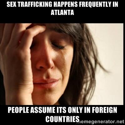 LindseyDoris's tweet photo. Sex trafficking occur all over the United States and especially in Atlanta but many people are unaware #MCH4230 http://t.co/Ye0cywVR9s