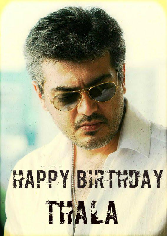 Happy Birthday Dear Thala 
Guys & Support our Thala Ajith Kumar  
