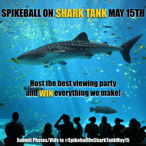 Best May 15 SHARK TANK viewing party pic/vid using #SpikeballOnSharkTankMay15 wins! Winner chosen May 16! #Spikeball