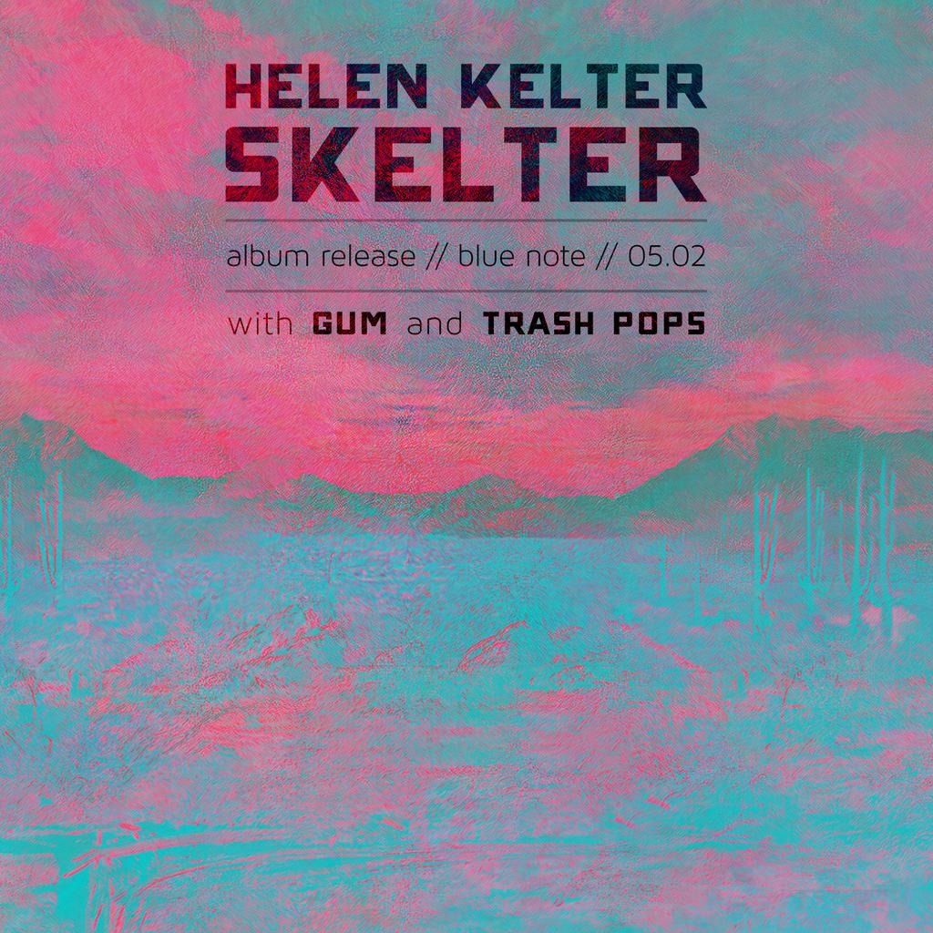 okcbluenote's tweet photo. Saturday night we're celebrating @HelenKelterSkel's album release! @gumtheband &amp; @trashpops kick the night off! http://t.co/JW3hH1gIeT