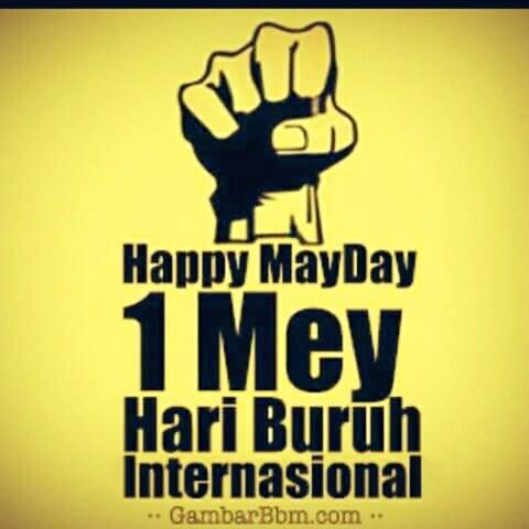 Selamat Hari Buruh😊 #mayday 👇✊✊