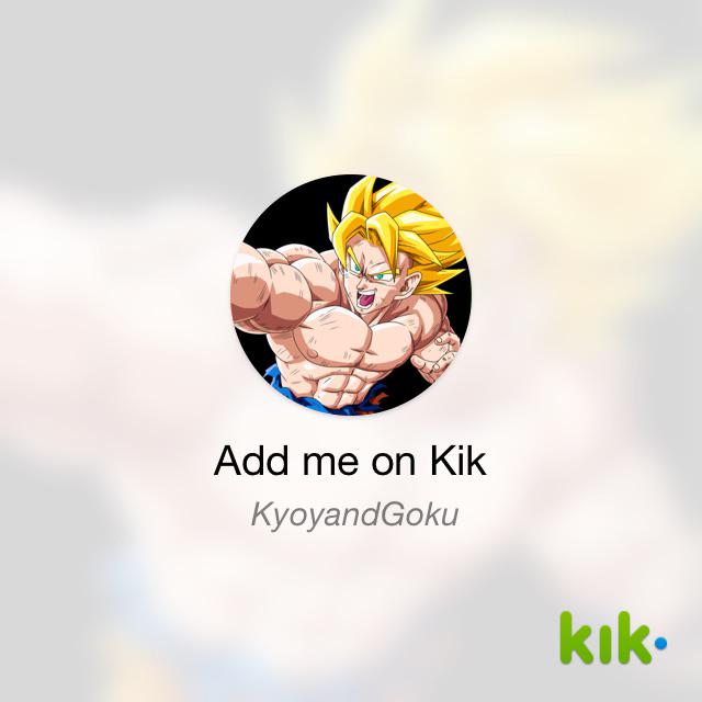 KnockoutU1's tweet photo. Hey! I'm on #Kik - my username is 'KyoyandGoku' http://t.co/UrsErNXPRz http://t.co/xJMpn7nR7l