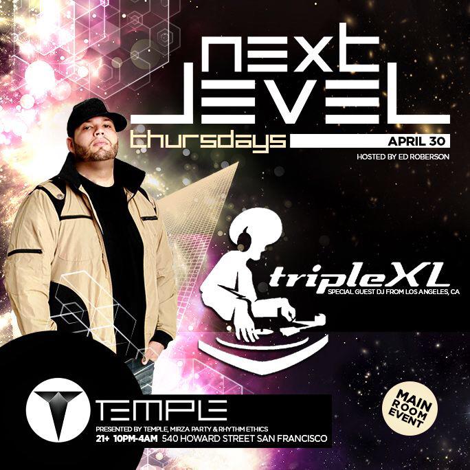 LVL55SF's tweet photo. Who's ready for @djtriplexl tonight!? We are! #NextLevelThurs @Temple_SF is tonight! http://t.co/CW67GQXMZK