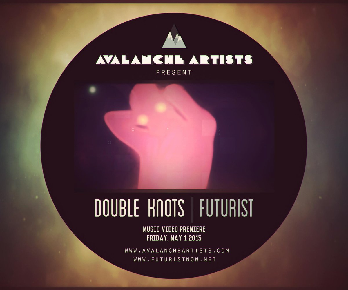 AvalancheArtist's tweet photo. Tomorrow! #doubleknots #futurist #newmusicvideo #avalancheartists http://t.co/xIIS1mc1Wu
