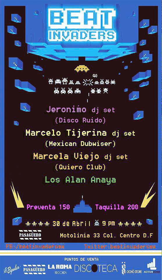 PARA SALIR HOY!! <a href="/BeatInvadersMX/">Beat Invaders</a> <a href="/jeronimo_reyes/">Peto</a> <a href="/MexicanDubwiser/">Mexican Dubwiser</a> <a href="/MarcelaViejo/">MARCELA VIEJO</a> <a href="/LosAlanAnaya/">Los Alan</a> en <a href="/pasaguero/">Pasagüero</a>