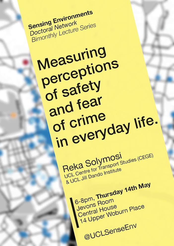 UCLSenseEnv's tweet image. Reka Solymosi will present on ‘Measuring perceptions of safety and fear of crime in everyday life’