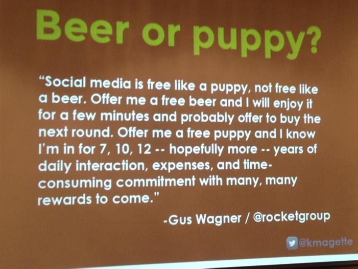 kapio's tweet photo. Social media is like a puppy. - @kmagette #kapio2015 http://t.co/vIH39dM7S9