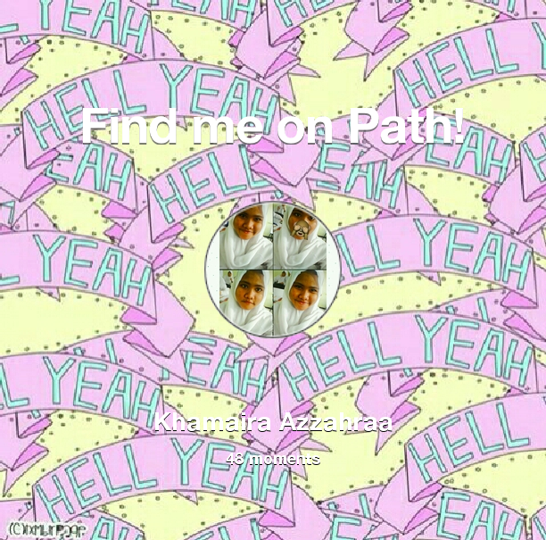 khazhraaa's tweet photo. I've shared 48 memories with my friends on #Path - see them now at http://t.co/AF6gxUTheR! #thepersonalnetwork http://t.co/bhSxzh3iCO