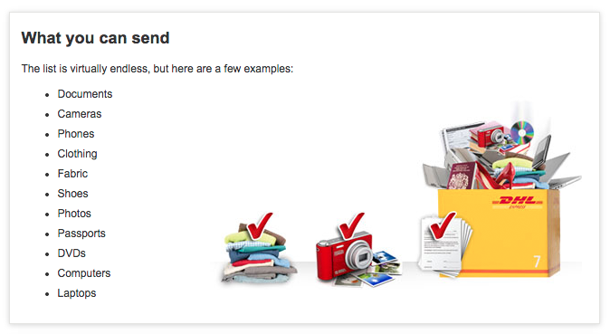 Visit bit.ly/WhatYouCanSend to find out what you can and can’t send with DHL!